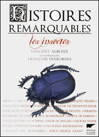 Histoires remarquables: les insectes